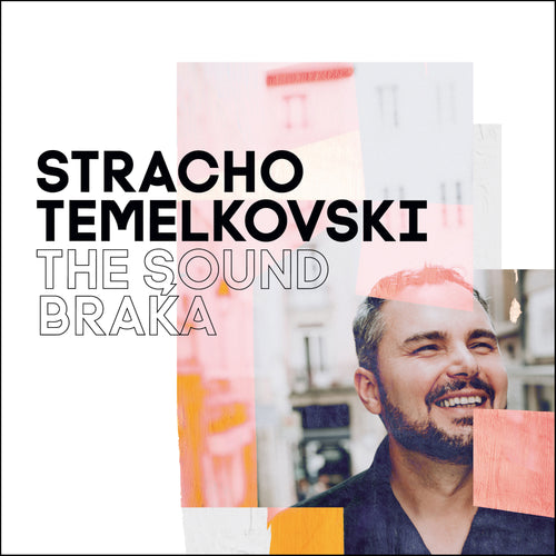 Stracho Temelkovski - The Sound Braka
