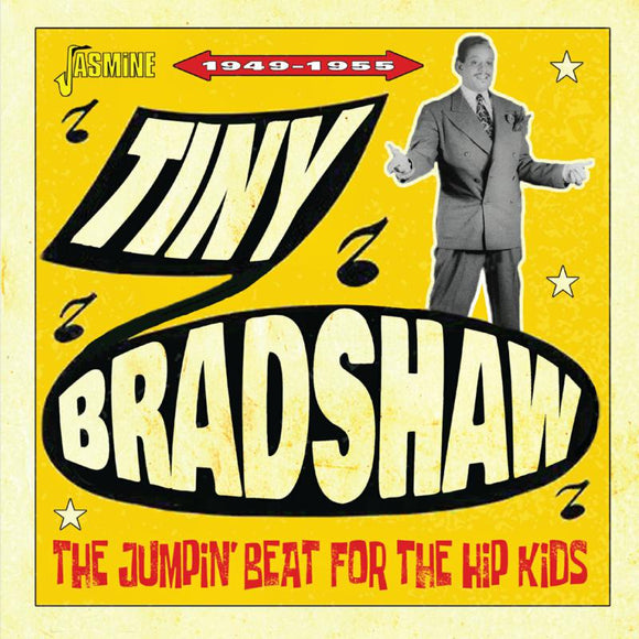 Tiny Bradshaw - The Jumpin' Beat for the Hip Kids - 1949-1955 [CD]