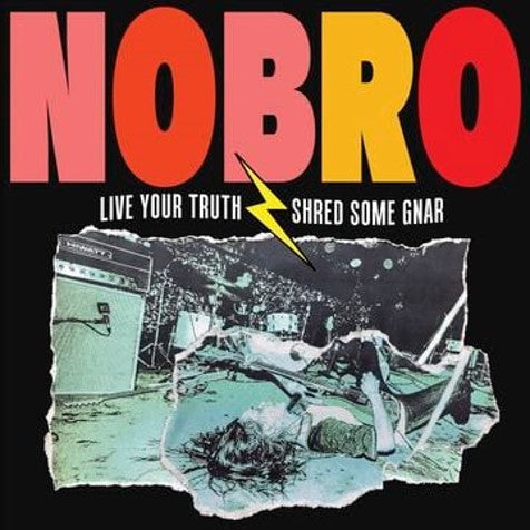 NOBRO - Live Your Truth Shred Some Gnar & Sick Hustle [Clear Blue Vinyl]