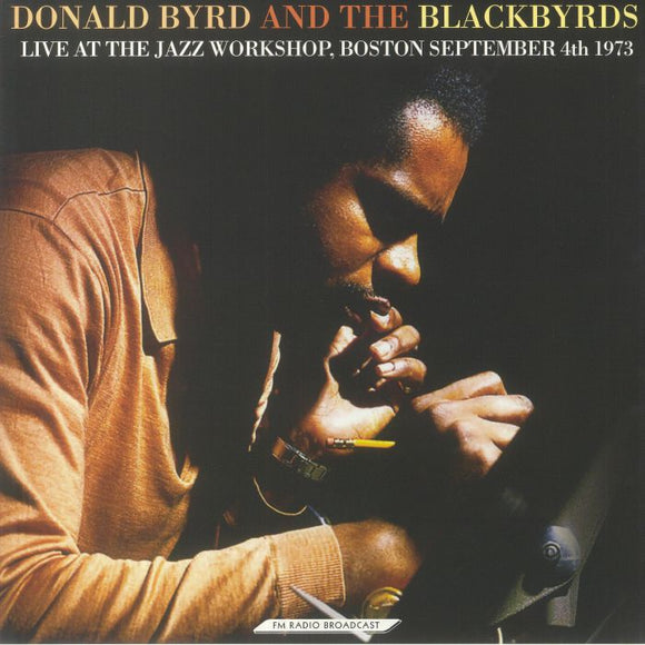 DONALD BYRD AND THE BLACKBYRDS - LIVE AT THE JAZZ WORKSHOP, BOSTON SE PTEMBER 4TH 1973