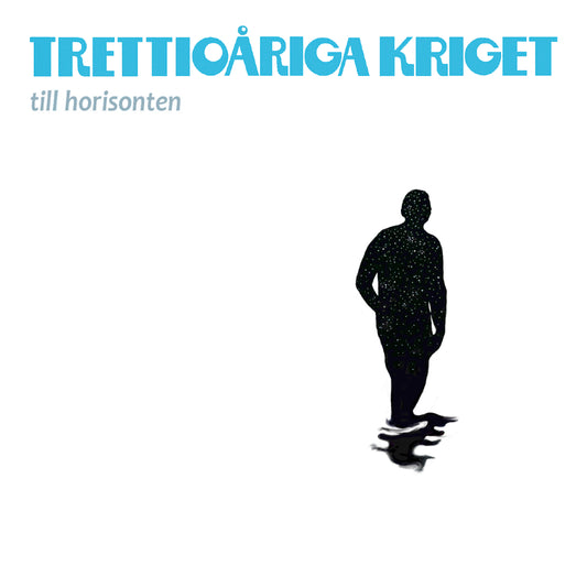 Trettioariga Kriget - Till Horisonten