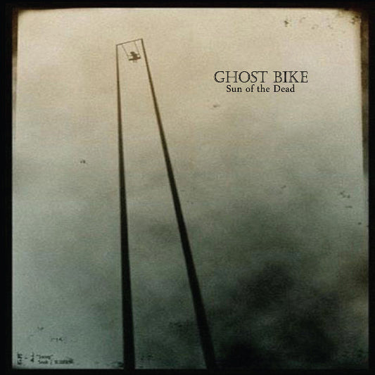GHOST BIKE - SUN OF THE DEAD