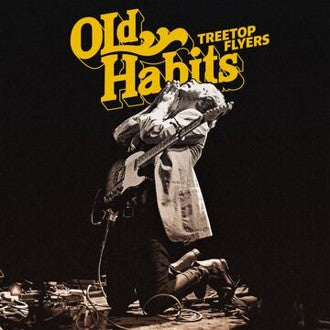 Treetop Flyers - Old Habits [Vinyl]