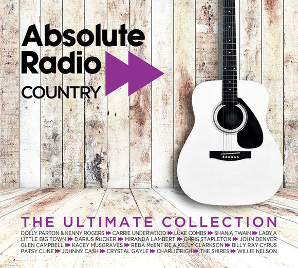Various Artists - Absolute Radio Country – The Ultimate Collection