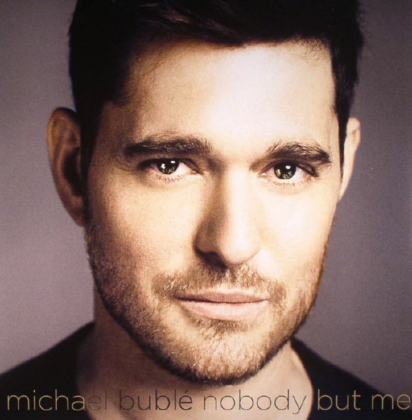 MICHAEL BUBLE - NOBODY BUT ME