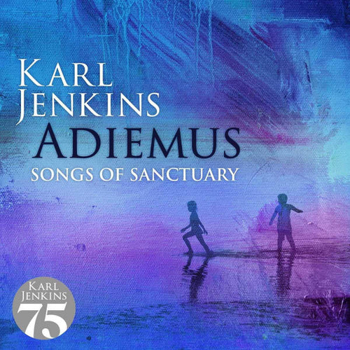 Karl Jenkins – Adiemus - Songs of Sanctuary