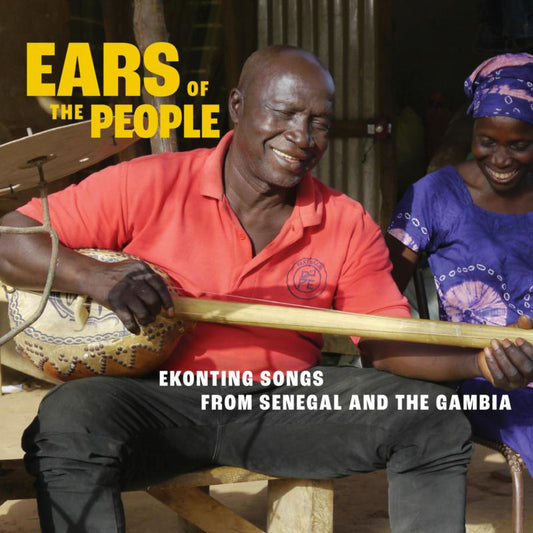 Various Artists - Ears of the People: Ekonting Songs from Senegal and The Gambia [CD]