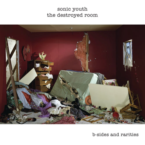 Sonic Youth - The Destroyed Room: B-Sides And Rarities