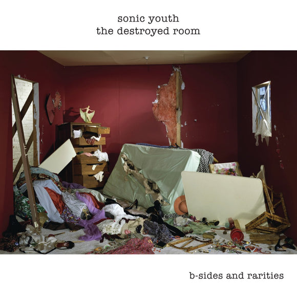 Sonic Youth - The Destroyed Room: B-Sides And Rarities