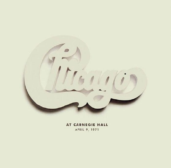 Chicago - Chicago at Carnegie Hall, April 10, 1971 (RSD 2022)