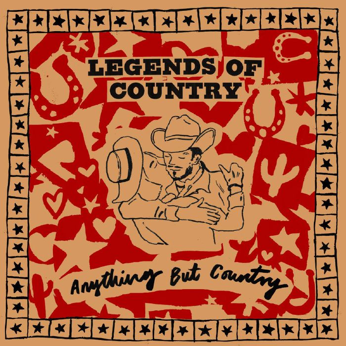 Legends Of Country - Anything But Country [Orange Vinyl]
