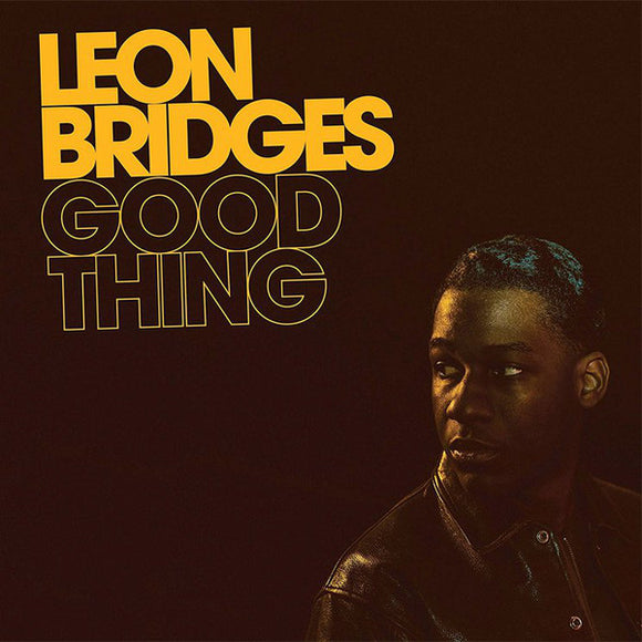 Leon Bridges – Good Thing [Yellow Vinyl]