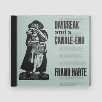 Frank Harte - Daybreak and a Candle-End [CD]