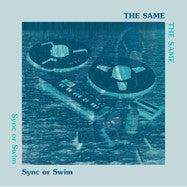 The Same - Sync or Swim