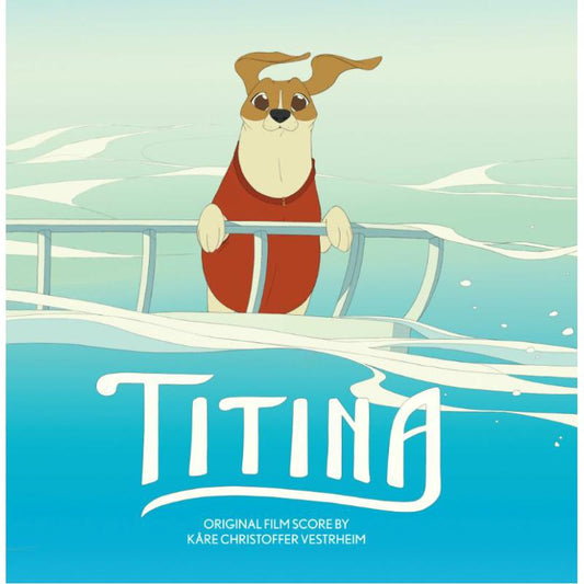 Kare Chrstoffer Vestrheim - Titina (Original Film Score)