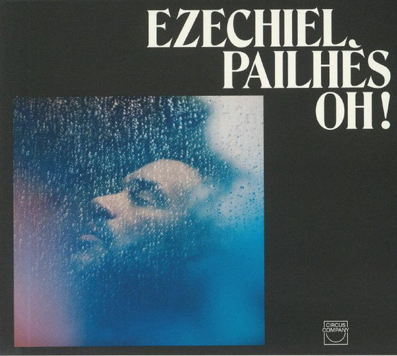 EZECHIEL PAILHES - OH! [CD]