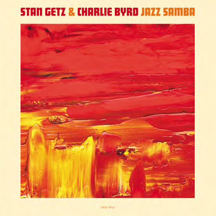 STAN GETZ & CHARLIE BYRD - JAZZ SAMBA