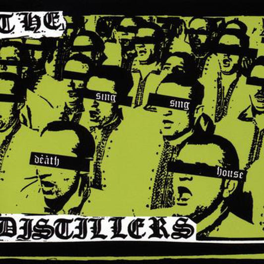 The Distillers - Sing Sing Death House (20th Anniversary Edition)
