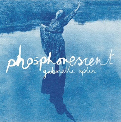 Gabrielle Aplin - Phosphorescent [Vinyl]
