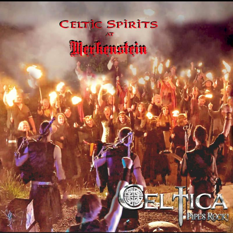 Celtica Pipes Rock! - Celtic Spirits - Live At Merkenstein