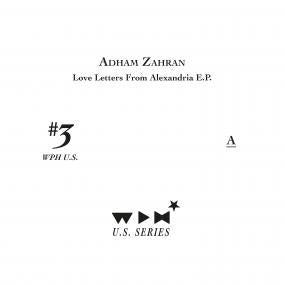 ADHAM ZAHRAN - LOVE LETTERS FROM ALEXANDRIA E.P.