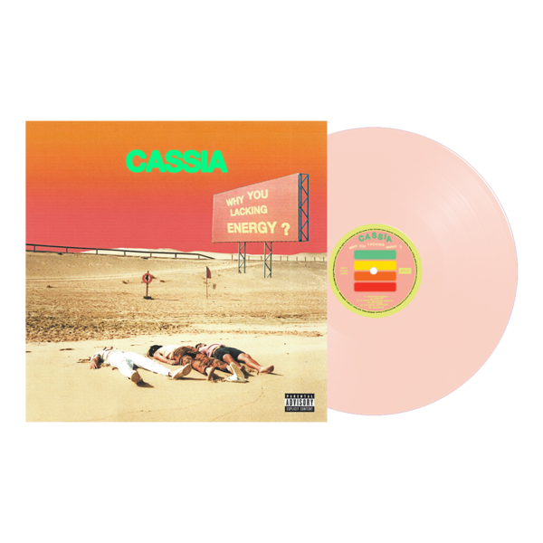 Cassia - Why You Lacking Energy? [Pink Vinyl]