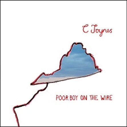 C.JOYNES - POOR BOY ON THE WIRE