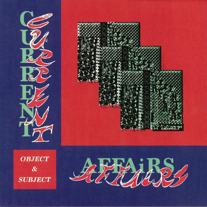 CURRENT AFFAIRS - OBJECT & SUBJECT [Coloured Vinyl]