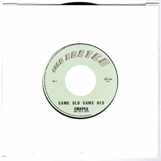 Emapea - Same Old Same Old b/w Drop The Bass