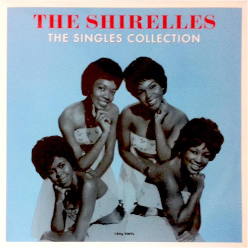 SHIRELLES - THE SINGLES COLLECTION