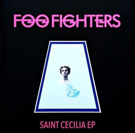 FOO FIGHTERS - SAINT CECILIA (EP)