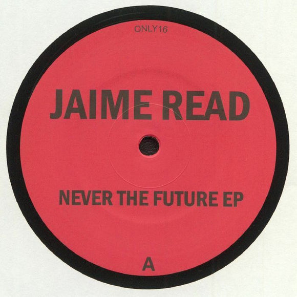 Jaime Read - Never The Future EP
