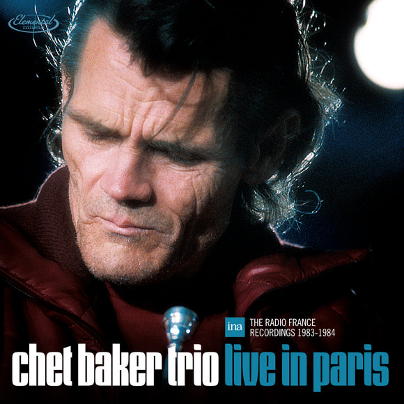 Chet Baker Trio - Live in Paris - The Radio France Recordings 1983-1984