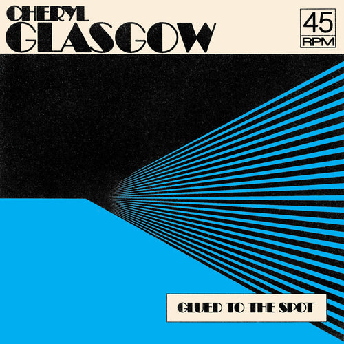 Cherly Glasgow - Glued To The Spot [Clear Blue 7" Vinyl]