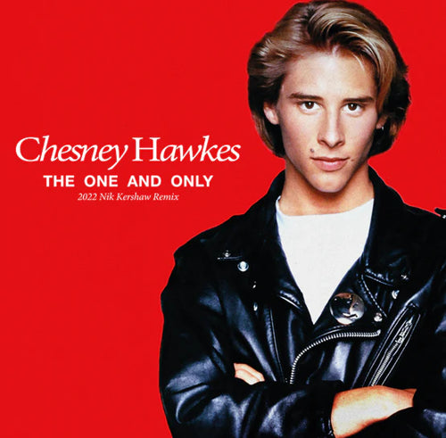 CHESNEY HAWKES - THE ONE AND ONLY (Nik Kershaw 2022 Mix) [White Vinyl]