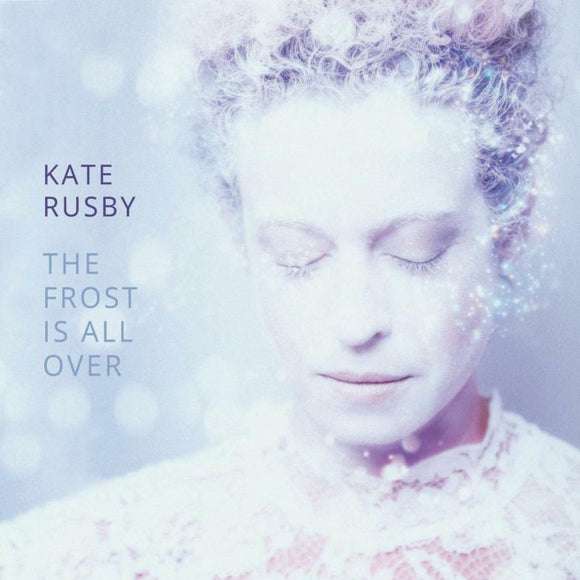 KATE RUSBY - THE FROST IS ALL OVER [CD]