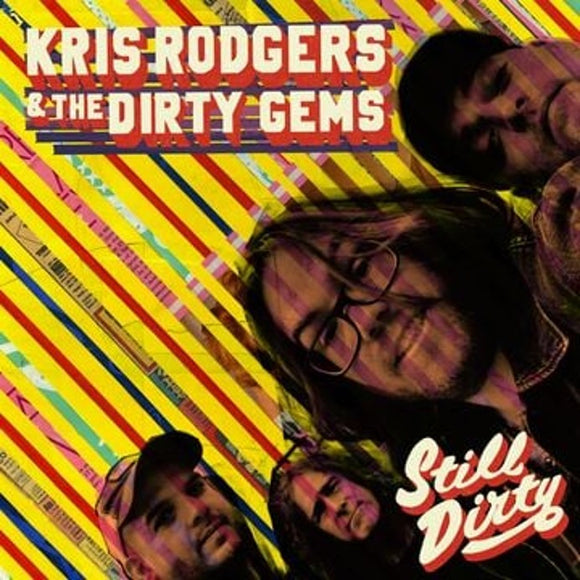 Kris Rodgers and the Dirty Gems - Still Dirty [CD]