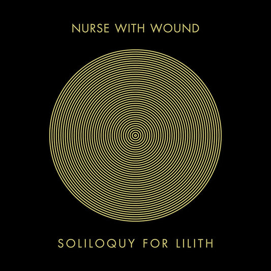 Nurse With Wound - Soliloquy For Lilith (Iridescent Cover)
