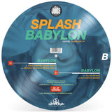 Splash - Babylon (Picture Disc)
