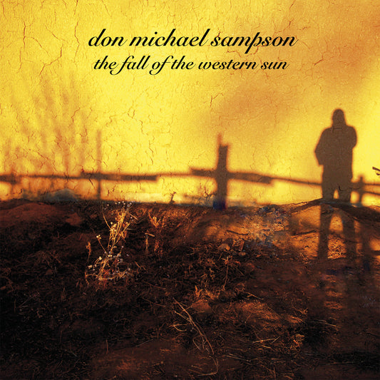 Don Michael Sampson - The Fall Of The Western Wind
