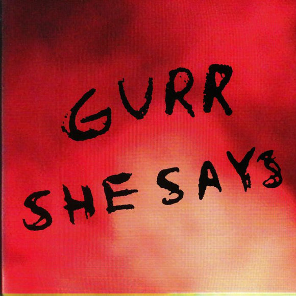 GURR - SHE SAYS