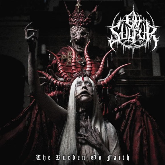 Ov Sulfur - The Burden Ov Faith [CD]