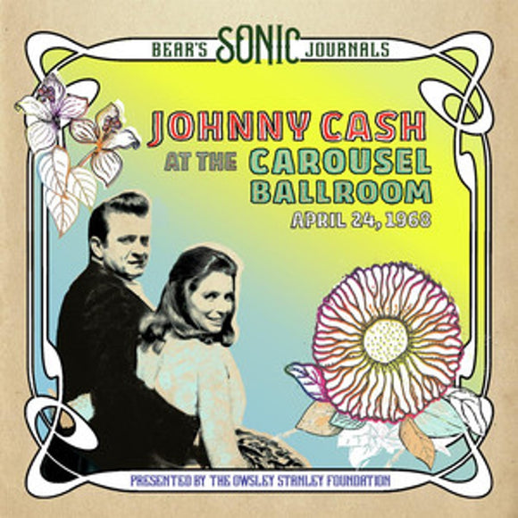 Johnny Cash - Bear's Sonic Journals: Johnny Cash, At the Carousel Ballroom, April 24, 1968 (2LP)