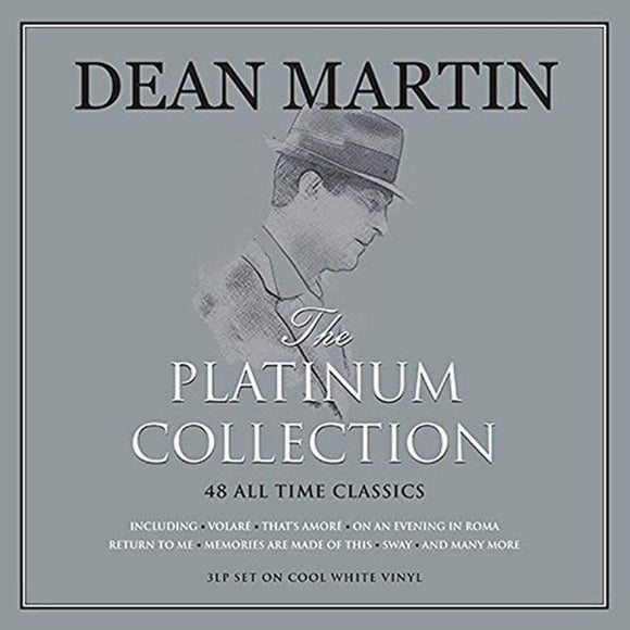 DEAN MARTIN - THE PLATINUM COLLECTION (3LP WHITE VINYL)