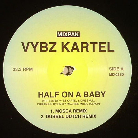 Vybz Kartel ‎– Half On A Baby (Remixes)