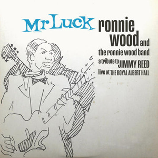 Ronnie Wood & The Ronnie Wood Band - Mr. Luck - A Tribute to Jimmy Reed: Live at the Royal Albert Hall [Ltd Blue Vinyl]