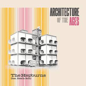 THE HEPBURNS FEAT. ESTELLA ROSA - ARCHITECTURE OF THE AGES [LP]