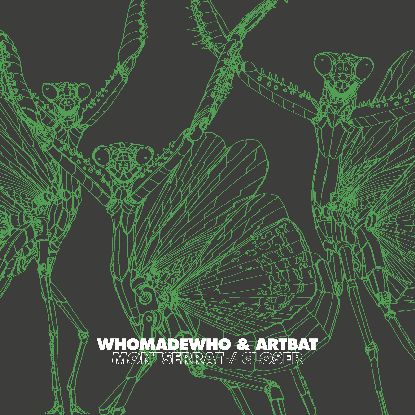 Whomadewho & Artbat - Montserrat / Closer [Repress Wg Standard Sleeve]