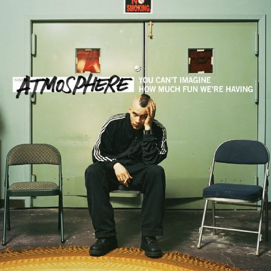 Atmosphere - You Can’t Imagine How Much Fun We’re Having (Repress)