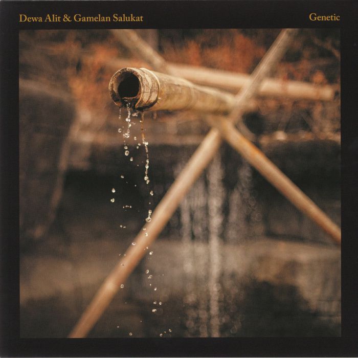 DEWA ALIT & GAMELAN SALUKAT - GENETIC